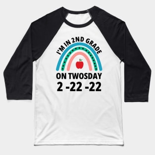 I'm in 2nd Grade On Twosday 2-22-22 2nd grader Baseball T-Shirt